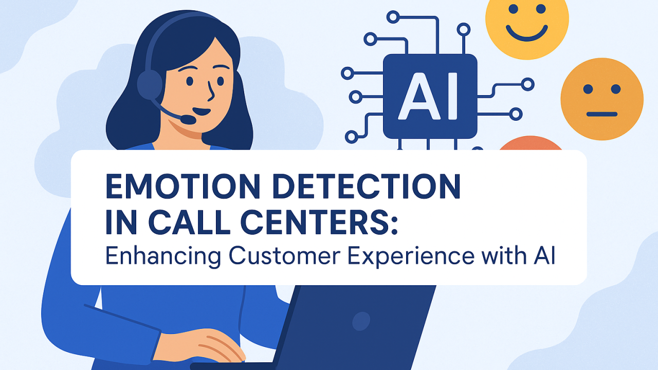 Emotion Detection in Call Centers: Enhancing Customer Experience with AI