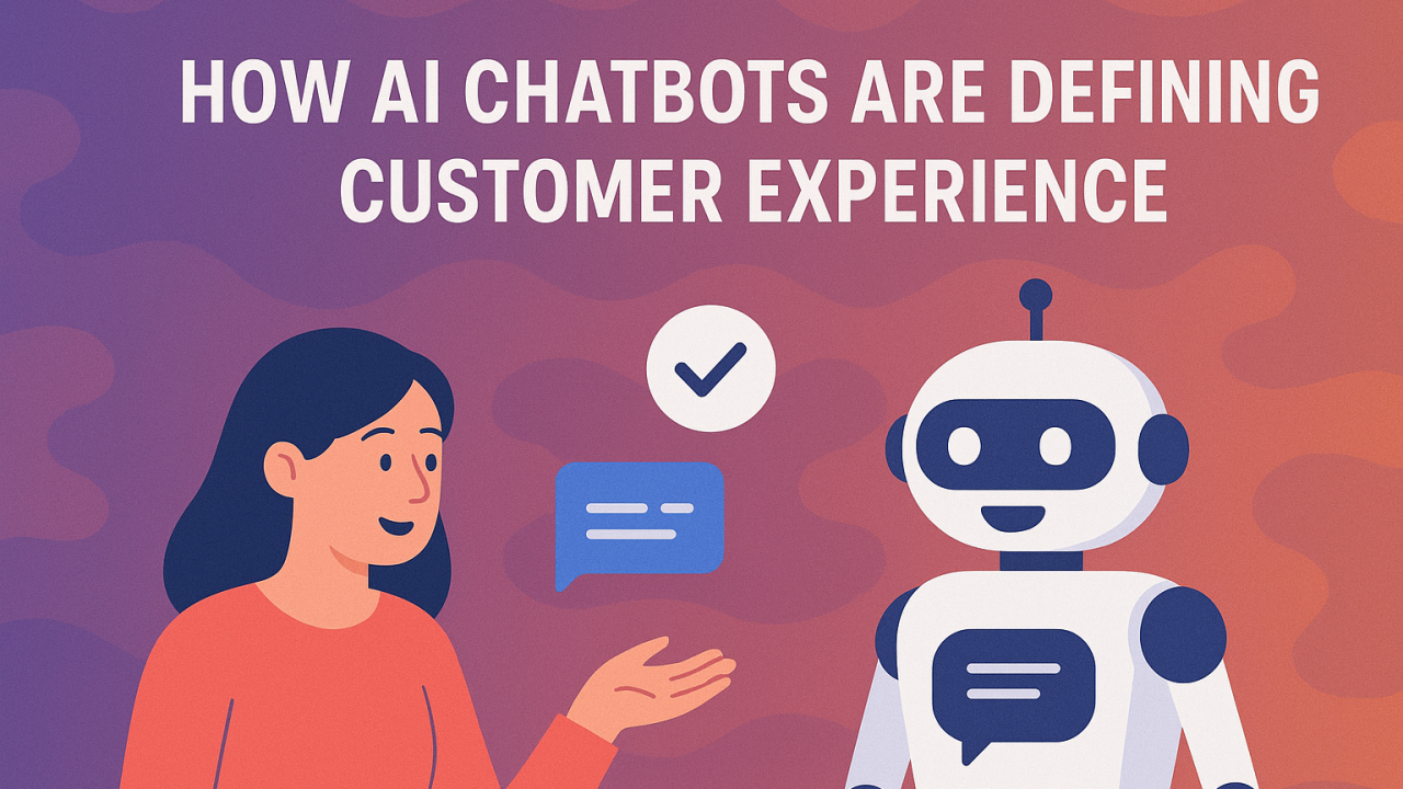 How AI Chatbots Are Redefining Customer Experience