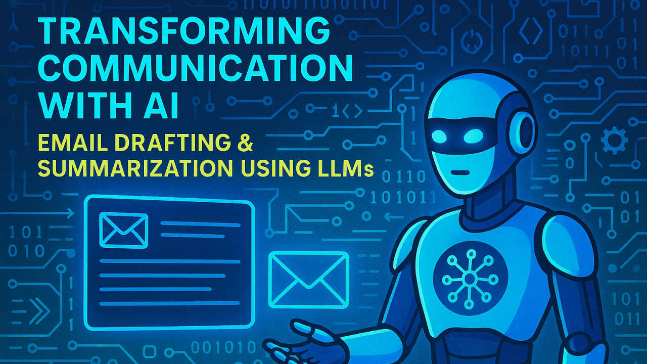 Transforming Communication with AI: Email Drafting & Summarization Using LLMs