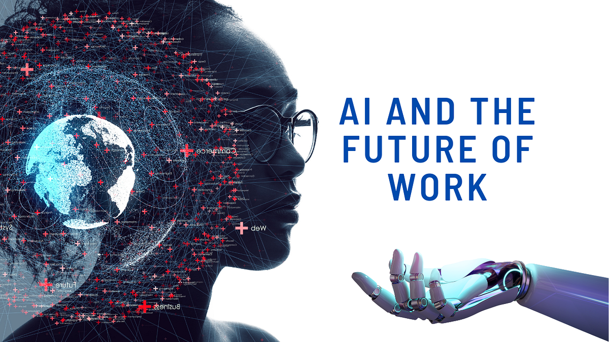 Artificial Intelligence and the Future of Work